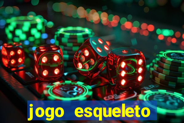 jogo esqueleto explosivo 2